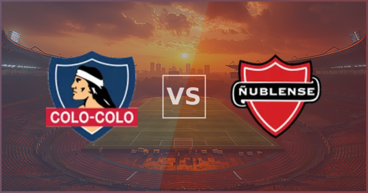 Colo Colo vs Nublense Match Preview