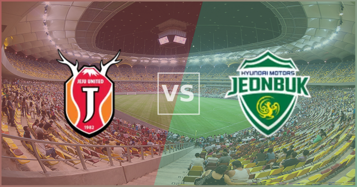 Jeju United vs Jeonbuk Motors Match Preview